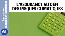 Économie et changement climatique – L’assurance au défi des risques climatiques
