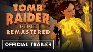 Tomb Raider 1-3: Remastered | Official Accolades Trailer