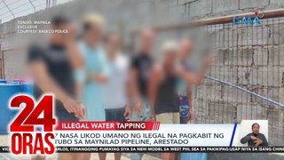 7 nasa likod umano ng ilegal na pagkabit ng tubo sa Maynilad pipeline, arestado | 24 Oras