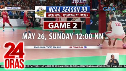 Game 2 ng NCAA volleyball finals, mapapanood na sa Linggo | 24 Oras