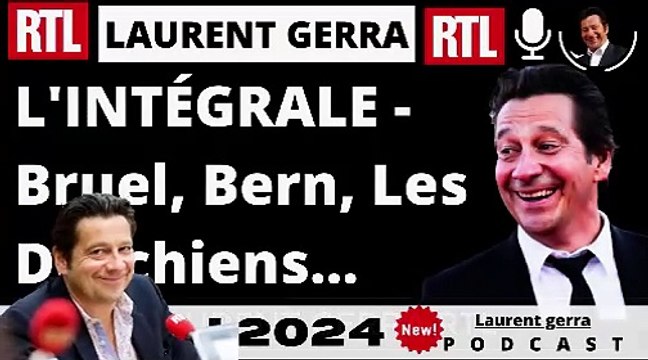 Laurent gerra Laurent gerra 2024 L'INTÉGRALE - Bruel, Bern, Les Deschiens... La chronique du 22 mai 2024