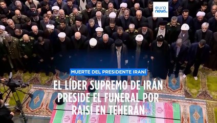 El líder supremo de Irán preside el funeral por Raisí en Teherán
