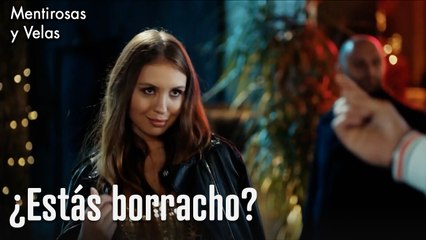 ¿Estás borracho? - Mentirosas y Velas
