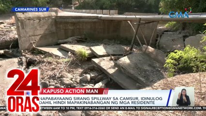 24 Oras Part 2: Perwisyong sirang spillway; paliwanag sa pagpalit-palit na ulan at init; iligal na pagkabit sa tubo ng Maynilad, atbp.