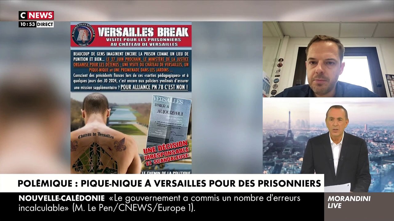 La colère des policiers, en direct dans Morandini Live, après l'annonce d'un pique-nique au château de Versailles pour les prisonniers de la Maison d'arrêt de Toul