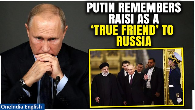 ‘A Great Loss for Iran ’: Putin Fondly Remembers Iranian President Raisi | Ebrahim Raisi Death