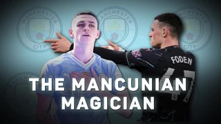 Phil Foden - The Mancunian Magician