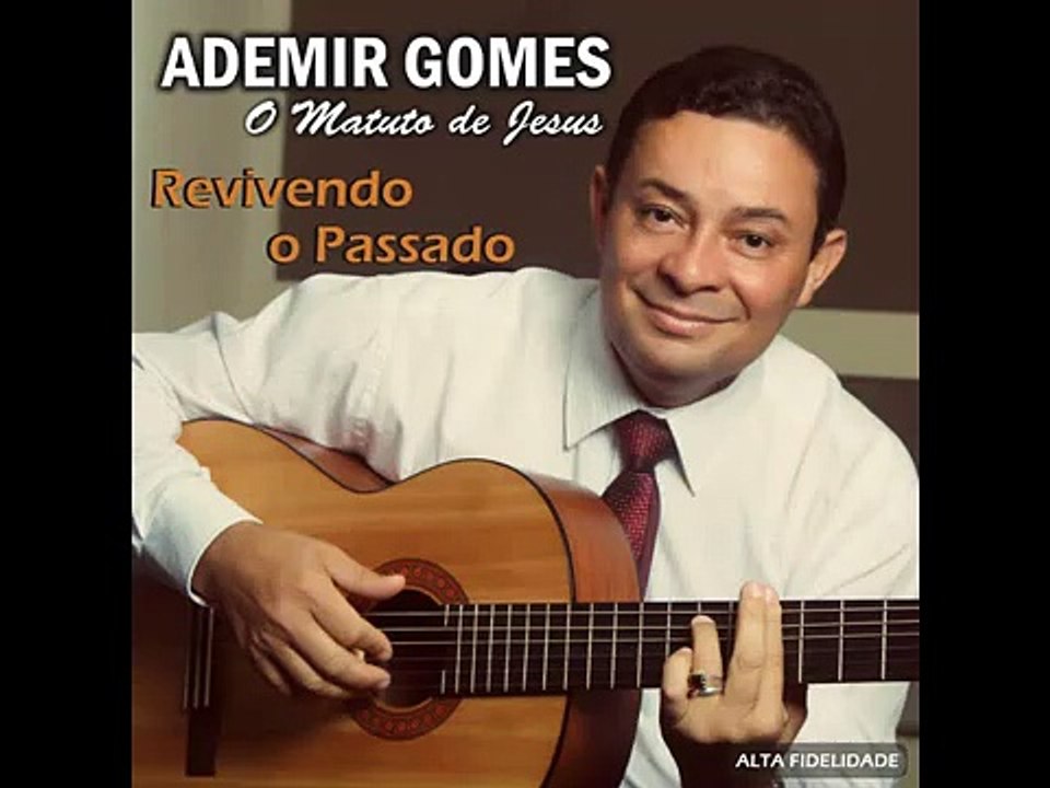 Ademir Gomes - Revivendo o Passado (Playback)