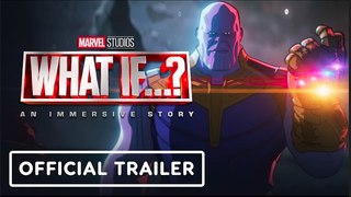 What If… | An Immersive Story - Official Trailer