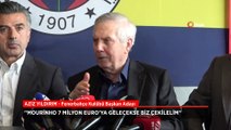 Aziz Yıldırım'dan Mourinho açıklaması: Beşiktaş yalan söylüyor