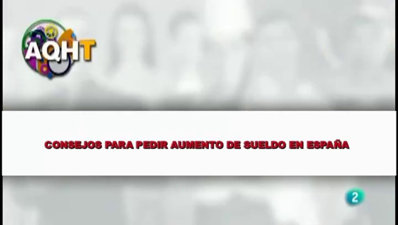 CONSEJOS PARA PEDIR AUMENTO DE SUELDO EN ESPAÑA