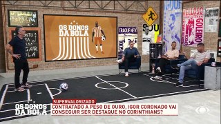 Debate Donos: Corinthians errou ao contratar Igor Coronado?