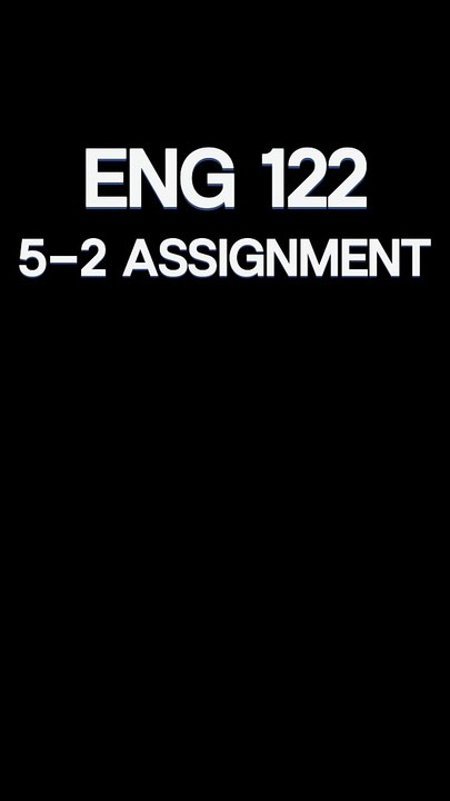 Crafting Your First Draft: ENG 122 5-2 Critical Analysis Essay Guide