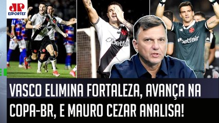 "Isso é MUITO IMPORTANTE pro Vasco! Porque..." Mauro Cezar É DIRETO após CLASSIFICAÇÃO vs Fortaleza!