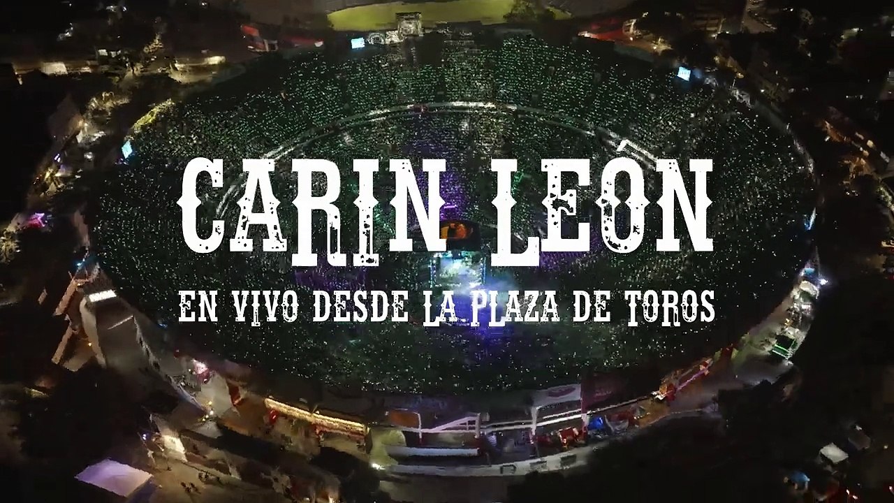 'Carin León en vivo desde la Plaza de Toros Méx...