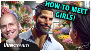 How to Meet Girls!