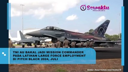 Keren! TNI AU Bakal Jadi Mission Commander Pada Latihan Large Force Employment di Picth Black 2024