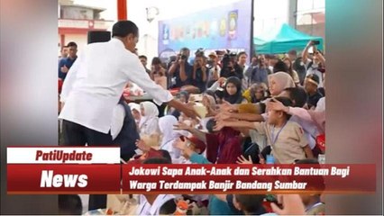 Presiden Jokowi Serahkan Bantuan di Posko Pengungsian Kabupaten Agam