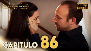 Las Mil y Una Noches Capitulo 86 HD | Doblada En Español | Binbir Gece