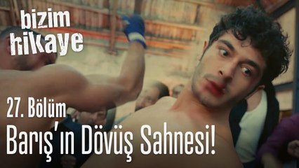 Barış'ın dövüş sahnesi - Bizim Hikaye 27. Bölüm