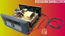 Inverter switch problem | microtek inverter | inverter repairing