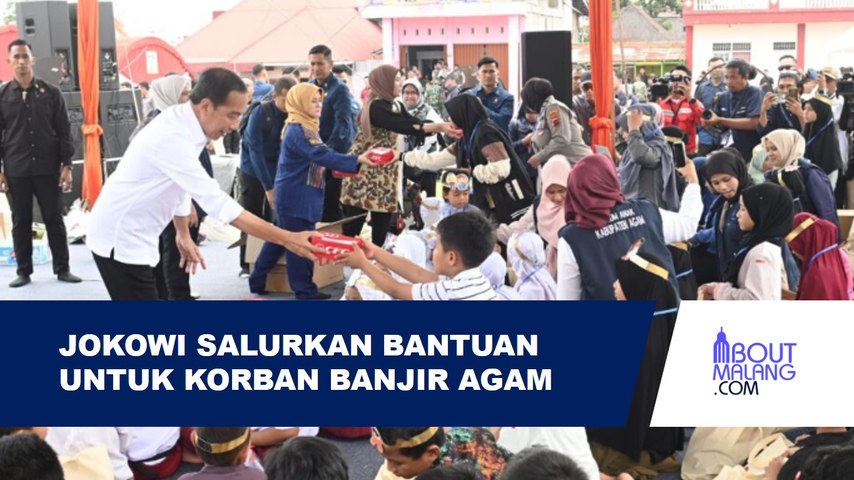 JOKOWI SERAHKAN BANTUAN UNTUK PENGUNGSI BANJIR AGAM