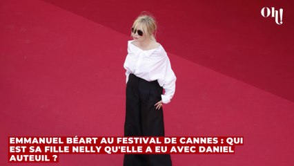 Emmanuel Béart au Festival de Cannes : qui est sa fille Nelly qu'elle a eu avec Daniel Auteuil ?