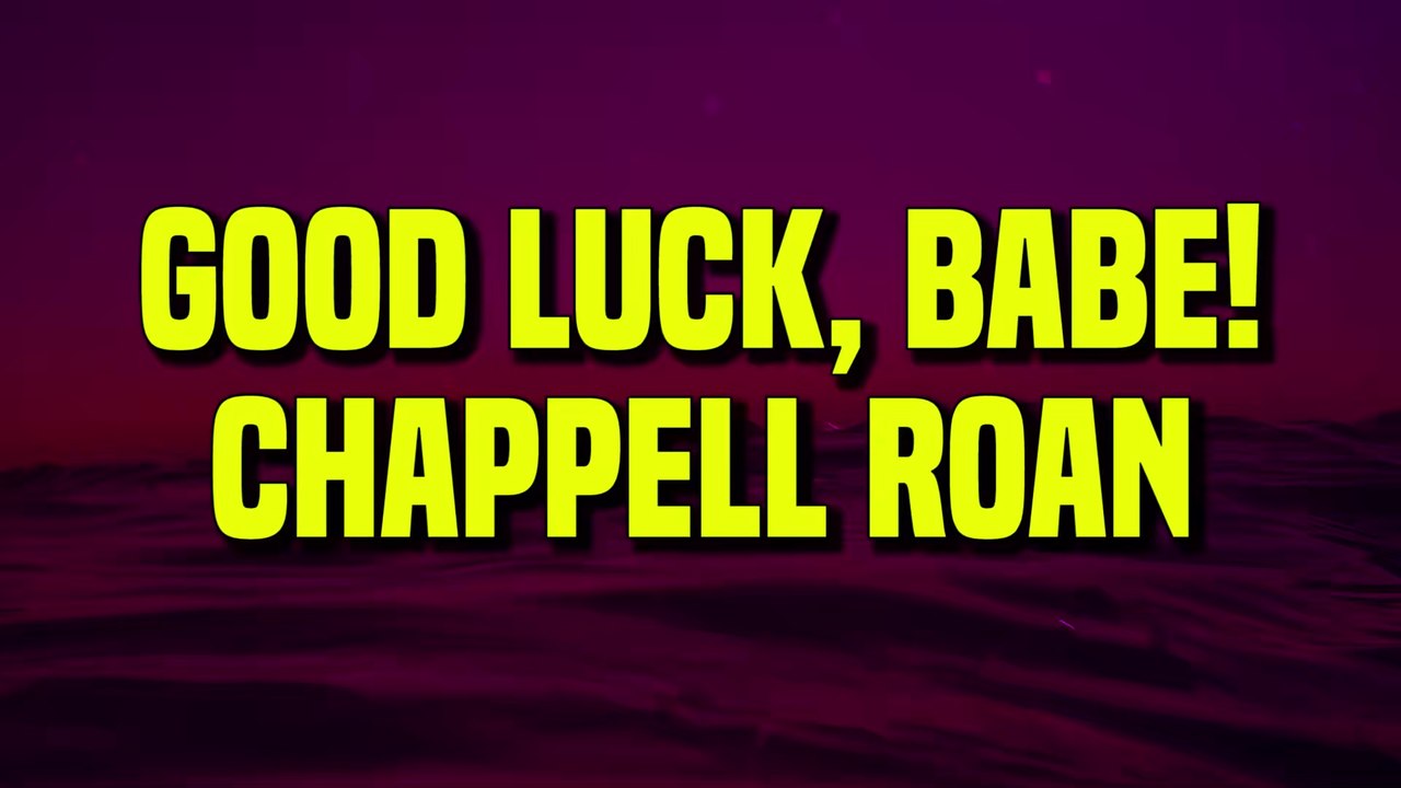 Chappell Roan - Good Luck, Babe! (Lyrics)