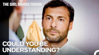 Levent Tries to Convince Riza - The Girl Named Feriha