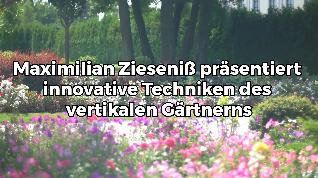 Maximilian Zieseniß präsentiert innovative Techniken des vertikalen Gärtnerns