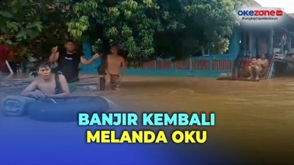 Скачать видео: Banjir Parah Landa OKU, 6 Kecamatan Terdampak dan Hanyutkan Rumah Warga