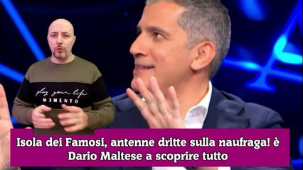 Isola dei Famosi, antenne dritte sulla naufraga! è Dario Maltese a scoprire tutto