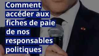 Comment accéder aux fiches de paie de nos responsables politiques