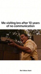 Me and bro after not communicating for 10 years