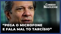 HADDAD E KIM KATAGUIRI BATEM BOCA NA CÂMARA; MINISTRO DESAFIA DEPUTADO A CRITICAR ALIADOS