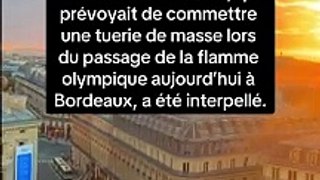 Attentat déjoué à Bordeaux : Un homme arrêté pour avoir planifié une tuerie de masse lors du passage de la flamme olympique