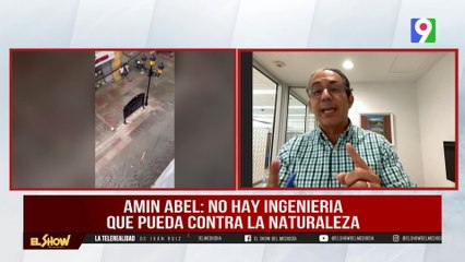 Amin Abel: “No hay ingeniería que pueda contra la naturaleza” |El Show del Mediodía