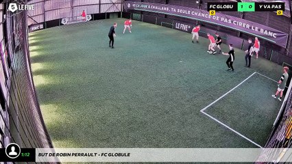 But de Robin PERRAULT - FC GLOBULE