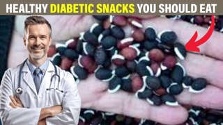 Healthy Diabetic Snacks You Should Eat | Best Snacks for Diabetes