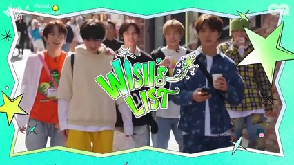 [VIETSUB] NCT WISH x GQ KOREA | WISH'S LIST EP.1