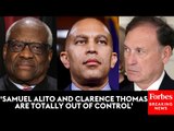 BREAKING: Hakeem Jeffries Blasts Samuel Alito After Controversial Flag Reportedly Flown Over Home