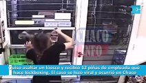 Quiso asaltar un kiosco y recibió 12 piñas de una empleada que hace kickboxing  El caso se hizo viral y ocurrió en Chaco