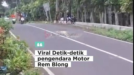 INILAH DETIK DETIK PENGENDARA MOTOR REM BLONG