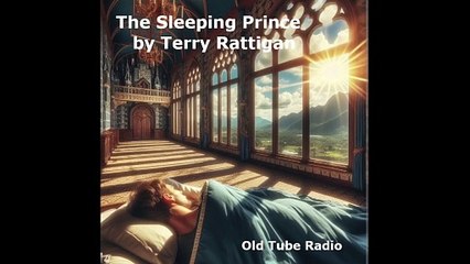 The Sleeping Prince by Terry Rattigan. BBC RADIO DRAMA