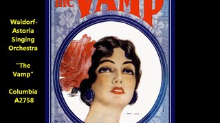 The Vamp - Waldorf Astoria Singing Orchestra (1919)