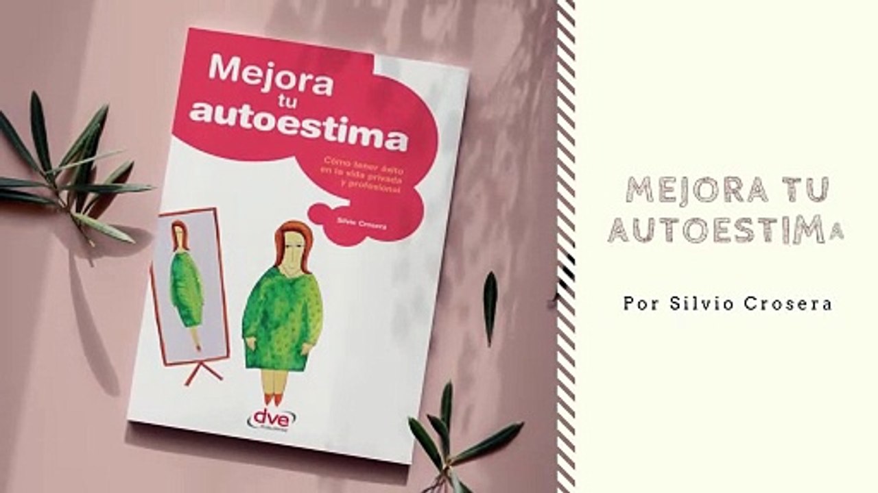 Mejora Tu Autoestima - Improve Your Self-Esteem