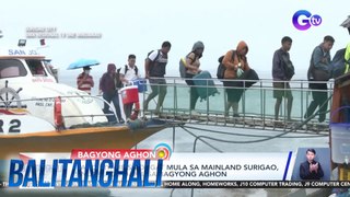 Ilang biyahe sa dagat mula sa mainland Surigao, sinuspende dahil sa bagyong Aghon | Balitanghali