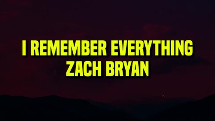 Zach Bryan - I Remember Everything 🎶 | Lyrics & Download Link