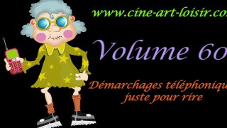 Démarchages téléphoniques juste pour rire Les délires de Jean-Claude by (Madame NaRdine) Vol 60 BY Ciné Art Loisir