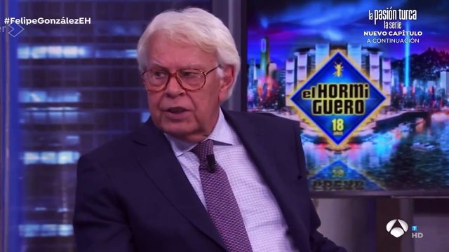 Felipe González, en El Hormiguero: “El PSOE no tiene un proyecto de país”